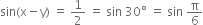 sin left parenthesis straight x minus straight y right parenthesis space equals space 1 half space equals space sin space 30 degree space equals space sin space straight pi over 6