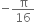 negative straight pi over 16