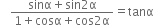 fraction numerator sinα plus sin 2 straight alpha over denominator 1 plus cosα plus cos 2 straight alpha end fraction equals tanα