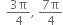space space fraction numerator 3 straight pi over denominator 4 end fraction comma space fraction numerator 7 straight pi over denominator 4 end fraction