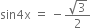 sin 4 straight x space equals space minus fraction numerator square root of 3 over denominator 2 end fraction
