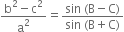 fraction numerator straight b squared minus straight c squared over denominator straight a squared end fraction equals fraction numerator sin space left parenthesis straight B minus straight C right parenthesis over denominator sin space left parenthesis straight B plus straight C right parenthesis end fraction