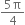 fraction numerator 5 straight pi over denominator 4 end fraction