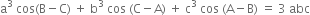 straight a cubed space cos left parenthesis straight B minus straight C right parenthesis space plus space straight b cubed space cos space left parenthesis straight C minus straight A right parenthesis space plus space straight c cubed space cos space left parenthesis straight A minus straight B right parenthesis space equals space 3 space abc