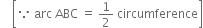 space space space space open square brackets because space arc space ABC space equals space 1 half space circumference close square brackets