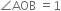 angle AOB space equals 1