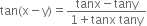 tan left parenthesis straight x minus straight y right parenthesis equals fraction numerator tanx minus tany over denominator 1 plus tanx space tany end fraction