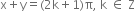 straight x plus straight y equals left parenthesis 2 straight k plus 1 right parenthesis straight pi comma space straight k space element of space straight Z
