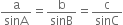 straight a over sinA equals straight b over sinB equals straight c over sinC