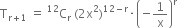 straight T subscript straight r plus 1 end subscript space equals space straight C presuperscript 12 subscript straight r space left parenthesis 2 straight x squared right parenthesis to the power of 12 minus straight r end exponent times open parentheses negative 1 over straight x close parentheses to the power of straight r