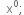 space space straight x to the power of 0 semicolon