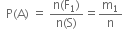 space space straight P left parenthesis straight A right parenthesis space equals space fraction numerator straight n left parenthesis straight F subscript 1 right parenthesis over denominator straight n left parenthesis straight S right parenthesis end fraction equals straight m subscript 1 over straight n