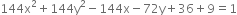 144 straight x squared plus 144 straight y squared minus 144 straight x minus 72 straight y plus 36 plus 9 equals 1