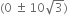 left parenthesis 0 space plus-or-minus space 10 square root of 3 right parenthesis