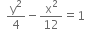 space space straight y squared over 4 minus straight x squared over 12 equals 1