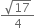 fraction numerator square root of 17 over denominator 4 end fraction