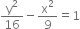 straight y squared over 16 minus straight x squared over 9 equals 1