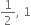 1 half comma space 1