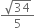 fraction numerator square root of 34 over denominator 5 end fraction