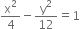 straight x squared over 4 minus straight y squared over 12 equals 1
