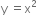 straight y space equals straight x squared