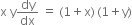 straight x space straight y dy over dx space equals space left parenthesis 1 plus straight x right parenthesis thin space left parenthesis 1 plus straight y right parenthesis