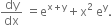 dy over dx space equals straight e to the power of straight x plus straight y end exponent plus straight x squared space straight e to the power of straight y.