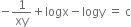 negative 1 over xy plus logx minus logy space equals space straight c