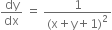 dy over dx space equals space fraction numerator 1 over denominator left parenthesis straight x plus straight y plus 1 right parenthesis squared end fraction