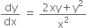 dy over dx space equals space fraction numerator 2 xy plus straight y squared over denominator straight x squared end fraction