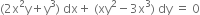 left parenthesis 2 straight x squared straight y plus straight y cubed right parenthesis space dx plus space left parenthesis xy squared minus 3 straight x cubed right parenthesis space dy space equals space 0