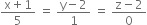 fraction numerator straight x plus 1 over denominator 5 end fraction space equals space fraction numerator straight y minus 2 over denominator 1 end fraction space equals space fraction numerator straight z minus 2 over denominator 0 end fraction