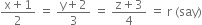 fraction numerator straight x plus 1 over denominator 2 end fraction space equals space fraction numerator straight y plus 2 over denominator 3 end fraction space equals space fraction numerator straight z plus 3 over denominator 4 end fraction space equals space straight r space left parenthesis say right parenthesis