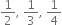 1 half comma space 1 third comma space 1 fourth