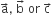 straight a with rightwards arrow on top comma space straight b with rightwards arrow on top space or space straight c with rightwards arrow on top