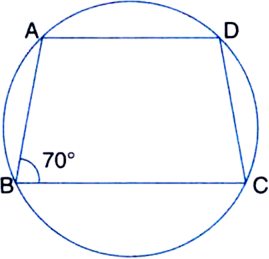 
Given: ABCD is a cyclic trapezium with AD || BC. ∠B = 70°.To deter