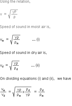 Use the formula v = √γP/ρ to explain why the speed of ...