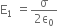 straight E subscript 1 space equals fraction numerator straight sigma over denominator 2 straight epsilon subscript 0 end fraction