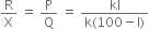 straight R over straight X space equals space straight P over straight Q space equals space fraction numerator kl over denominator straight k left parenthesis 100 minus straight l right parenthesis end fraction