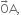 straight O with rightwards arrow on top straight A comma