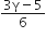 fraction numerator 3 straight gamma minus 5 over denominator 6 end fraction
