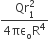fraction numerator Qr subscript 1 superscript 2 over denominator 4 πε subscript straight o straight R to the power of 4 end fraction