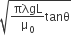 square root of πλgL over straight mu subscript 0 tanθ end root