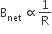 straight B subscript net space proportional to 1 over straight R