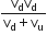 fraction numerator straight v subscript straight d straight v subscript straight d over denominator straight v subscript straight d plus straight v subscript straight u end fraction