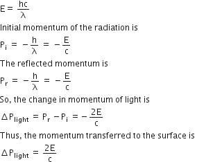 A Radiation Of Energy E Falls Normally On A Perfectly Reflecting Surface The Momentum Transferred To The Surface Is C Velocity Of Light From Physics Dual Nature Of Radiation And Matter