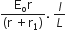 fraction numerator straight E subscript straight o straight r over denominator left parenthesis straight r space plus straight r subscript 1 right parenthesis end fraction. space I over L