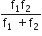fraction numerator straight f subscript 1 straight f subscript 2 over denominator straight f subscript 1 space plus straight f subscript 2 end fraction