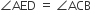 angle AED space equals space angle ACB