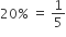 20 percent sign space equals space 1 fifth